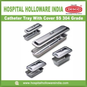 Catheter Tray With Cover SS 304 Grade