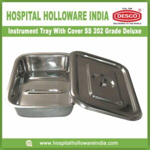 Instrument Tray With Cover SS 202 Grade Deluxe