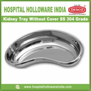 Kidney Tray Without Cover SS 304 Grade