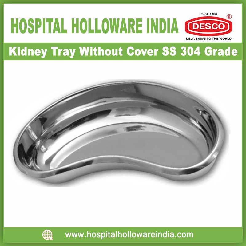 Kidney Tray Without Cover SS 304 Grade